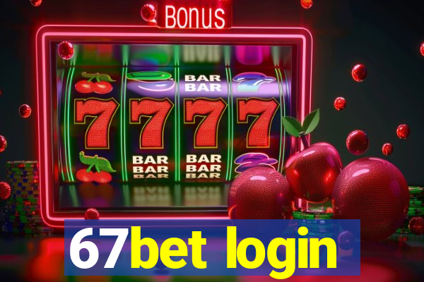 67bet login